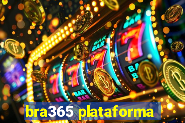 bra365 plataforma